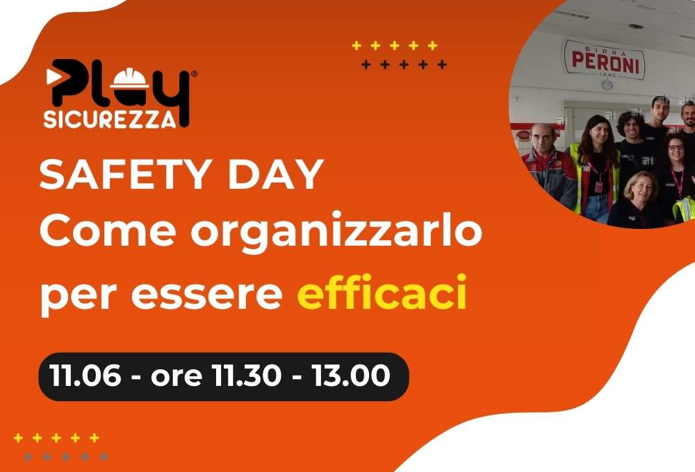 1745928002SAFETY DAY, COME ORGANIZZARLO PER ESSERE EFFICACI!!