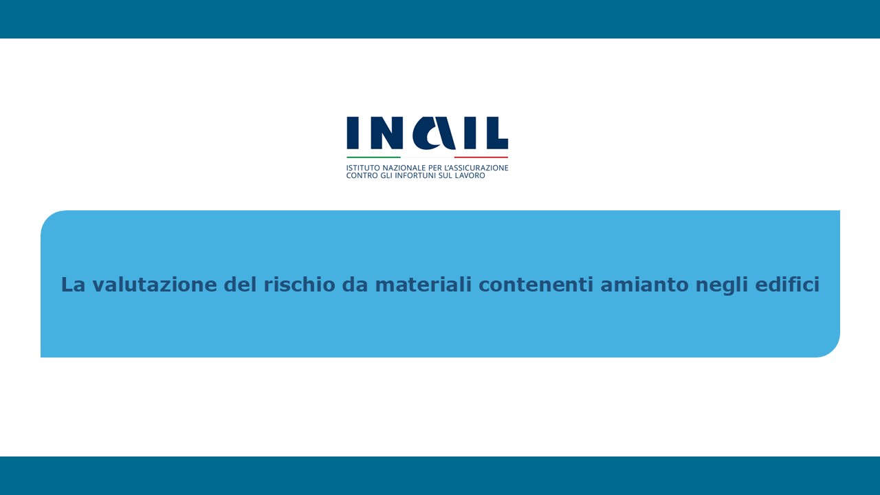1747058402La valutazione del rischio da materiali contenenti amianto negli edifi