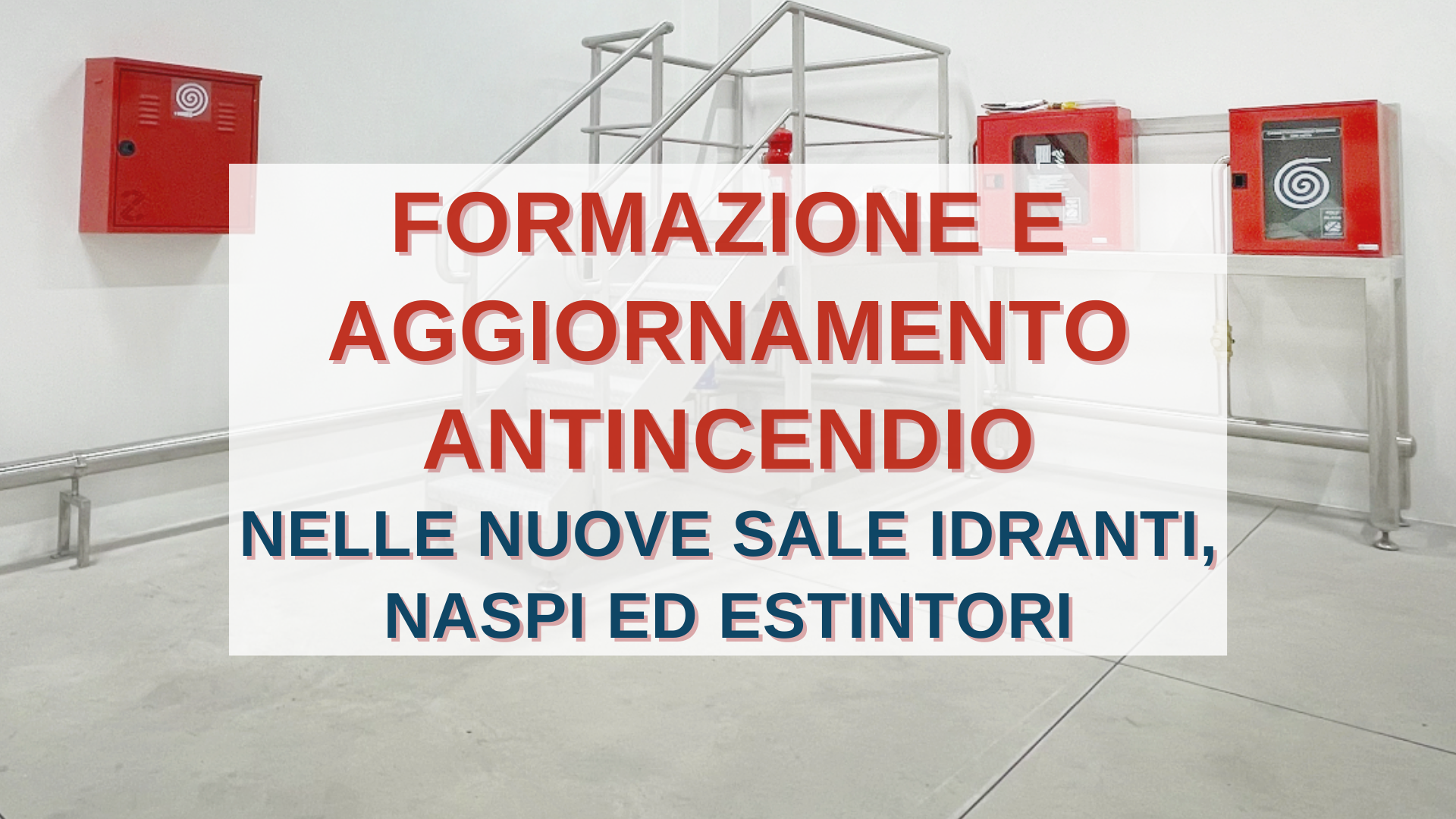 Corsi di Formazione e Aggiornamento Antincendio