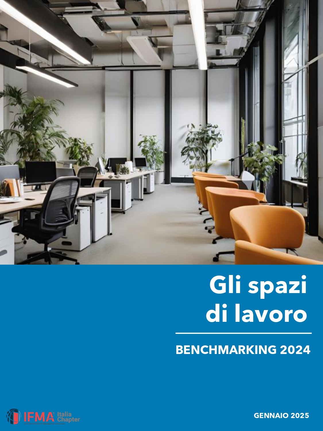 Benchmarking - Spazi di lavoro - 2024 - IFMA Italia