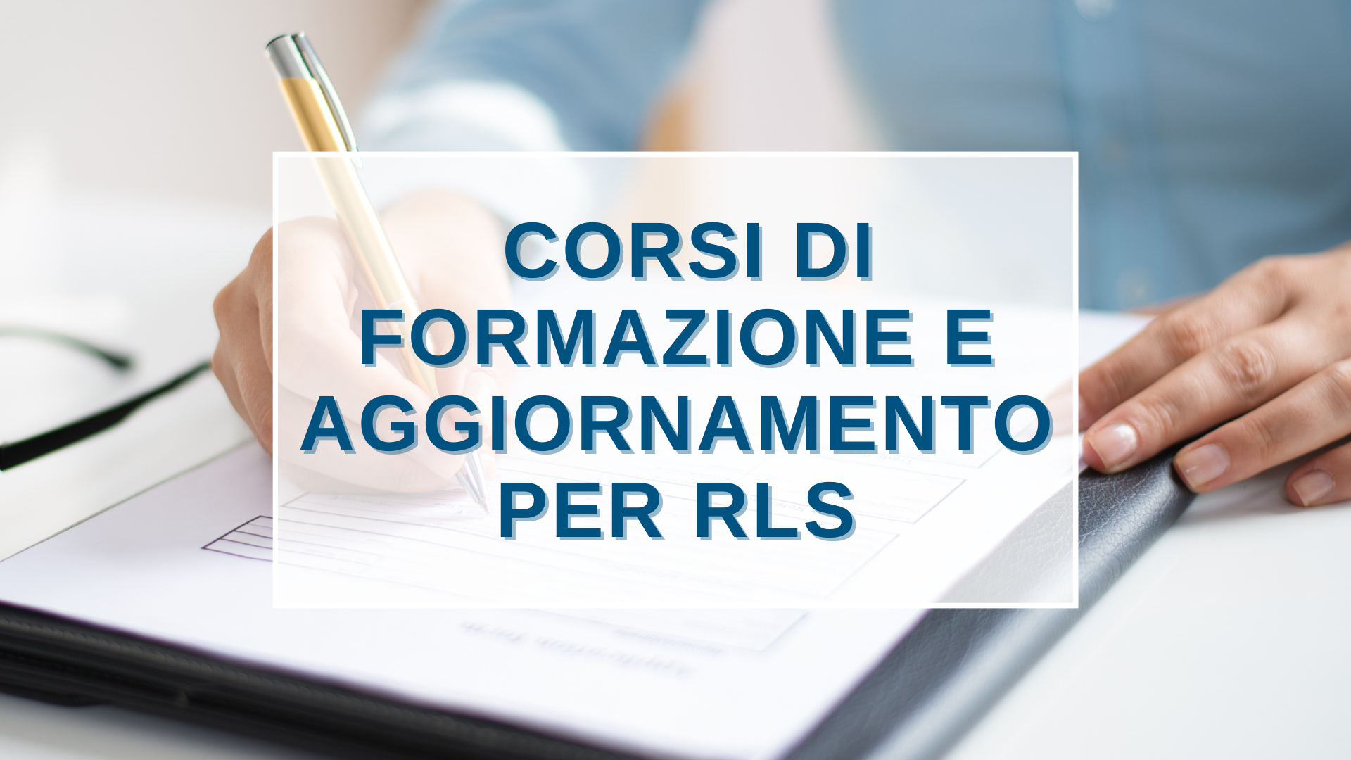 Corsi di formazione e aggiornamento per RLS