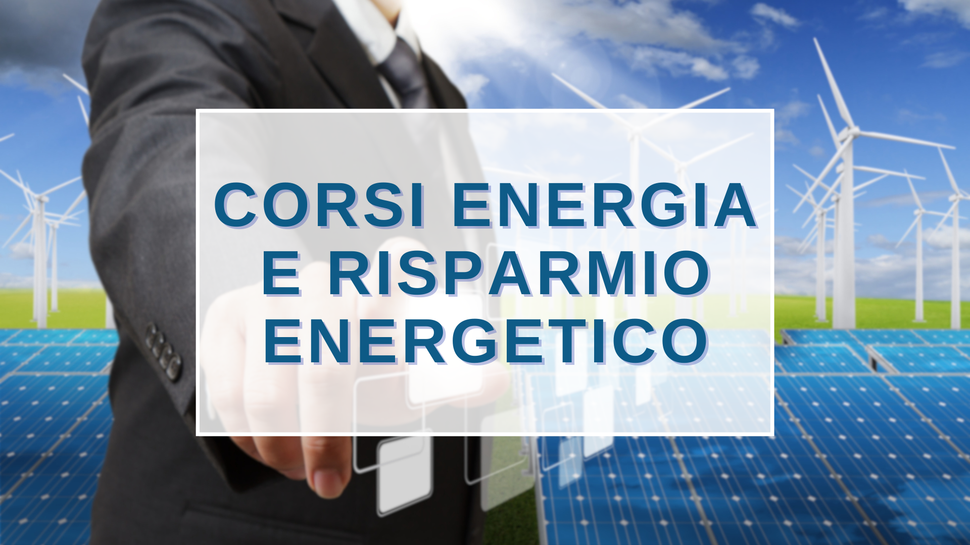 Corsi energia e risparmio energetico