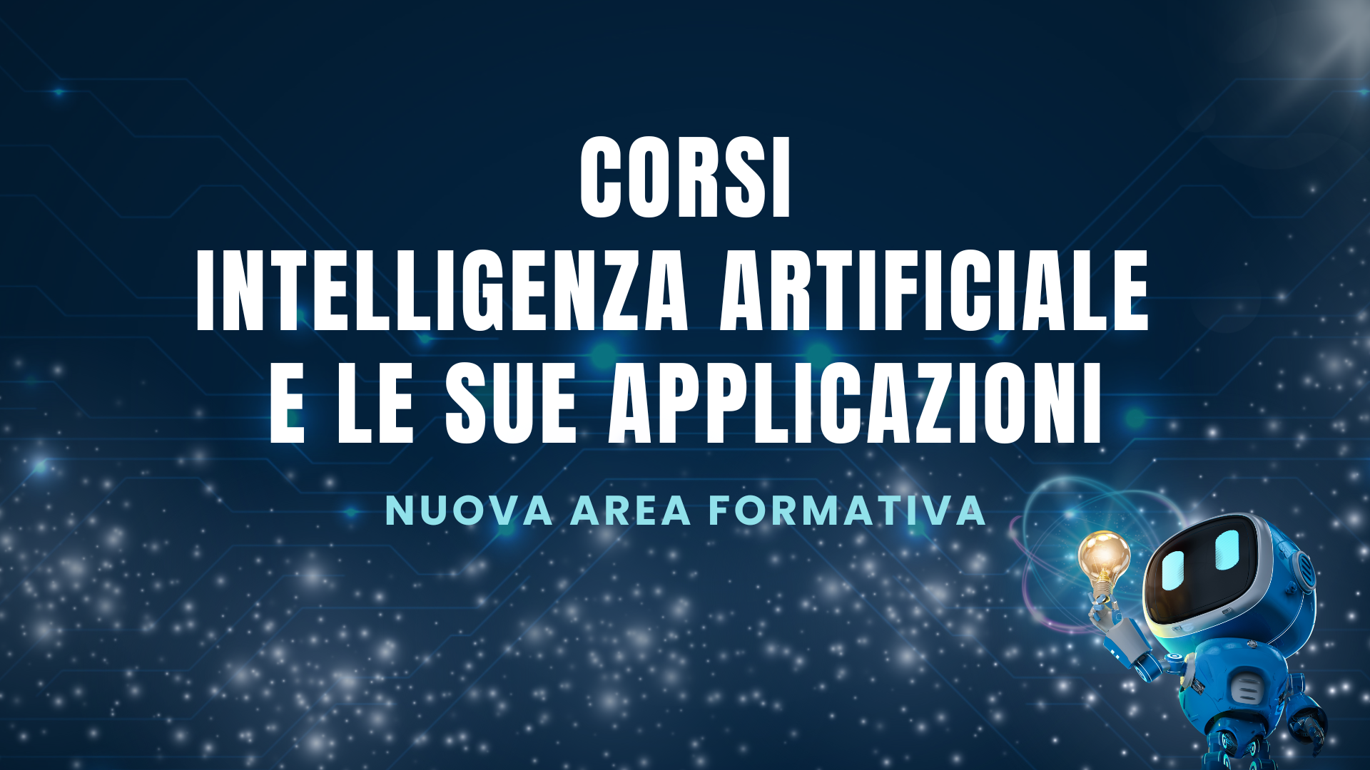 NOVITÀ: Corsi sull'intelligenza Artificiale e le sue applicazioni